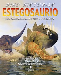 Estegosaurio. El dinosaurio con tejado - Gary Jeffrey - E-Book