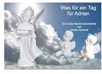 Was für ein Tag für Adrian - Martin Schmid - E-Book