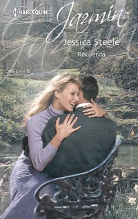 Recuerda - JESSICA STEELE - E-Book