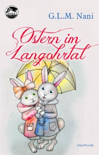 Ostern im Langohrtal - G.L.M. Nani - E-Book