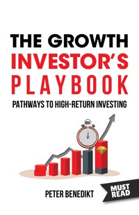 The Growth Investor's Playbook - Peter Benedikt - E-Book
