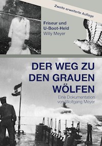 Der Weg zu den Grauen Wölfen. Zweite erweiterte Auflage - Wolfgang Meyer - E-Book