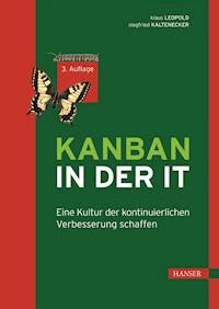Kanban in der IT - Klaus Leopold - E-Book