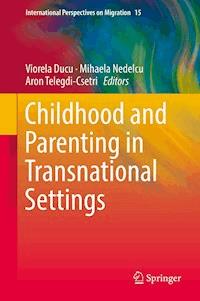 Childhood and Parenting in Transnational Settings - - E-Book
