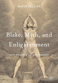 Blake, Myth, and Enlightenment - David Fallon - E-Book