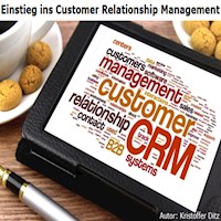 Einstieg ins Customer Relationship Management - Kristoffer Ditz - Hörbuch