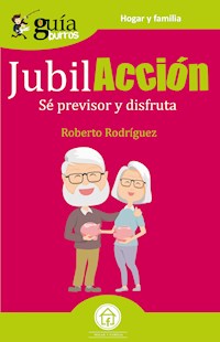 GuíaBurros JubilAcción - Roberto Rodríguez - E-Book