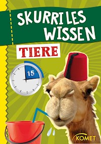 Skurriles Wissen: Tiere - Komet Verlag - E-Book