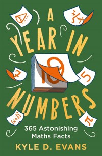 A Year in Numbers - Kyle D. Evans - E-Book