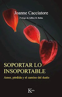 Soportar lo insoportable - Joanne Cacciatore - E-Book