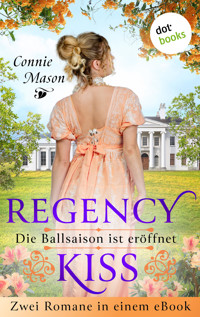 Regency Kiss - Die Ballsaison ist eröffnet - Connie Mason - E-Book