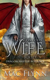 The Dragon God's Wife Box Set (Dragon Shifter Romance) - Mac Flynn - E-Book