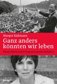Ganz anders könnten wir leben - Margot Käßmann - E-Book