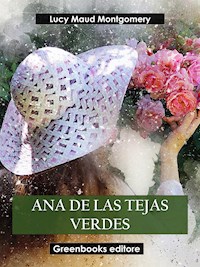 Ana de las tejas verdes - Lucy Maud Montgomery - E-Book