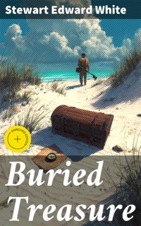 Buried Treasure - Stewart Edward White - E-Book