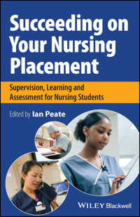 Succeeding on Your Nursing Placement - Ian Peate - E-Book