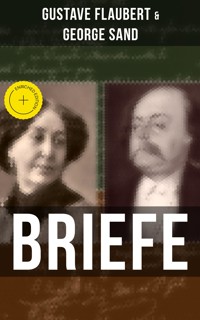Gustave Flaubert & George Sand: Briefe - Gustave Flaubert - E-Book
