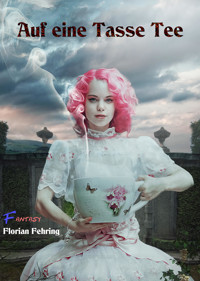 Auf eine Tasse Tee - Florian Fehring - E-Book