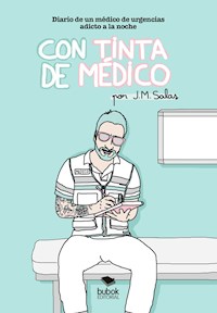 Con tinta de médico - J.M. Salas - E-Book