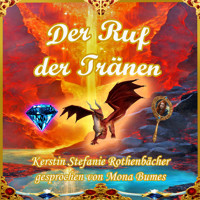 Der Ruf der Tränen - Kerstin Stefanie Rothenbächer - Hörbuch