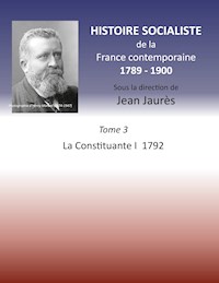 Histoire socialiste de la France contemporaine 1789-1900 - Jean Jaurès - E-Book