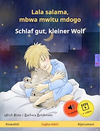 Lala salama, mbwa mwitu mdogo – Schlaf gut, kleiner Wolf (Kiswahili – Kijerumani) - Ulrich Renz - E-Book