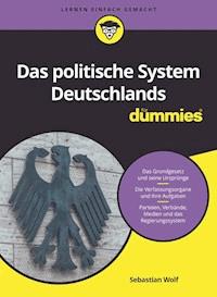 Das politische System Deutschlands für Dummies - Sebastian Wolf - E-Book