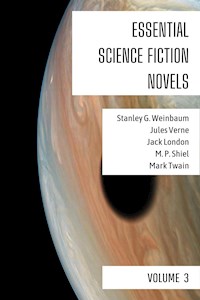 Essential Science Fiction Novels - Volume 3 - Stanley G. Weinbaum - E-Book