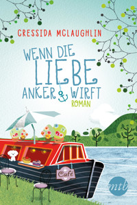 Wenn die Liebe Anker wirft - Cressida McLaughlin - E-Book