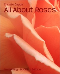 All About Roses - Christo Cappa - E-Book