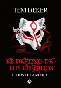 El destino de los elegidos - Tem Deker - E-Book