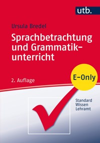 Sprachbetrachtung und Grammatikunterricht - Ursula Bredel - E-Book