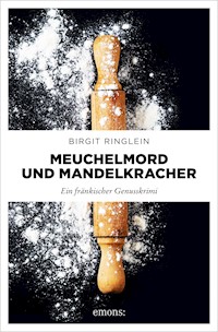 Meuchelmord und Mandelkracher - Birgit Ringlein - E-Book