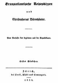 Transatlantische Reiseskizzen und Christopherus Bärenhäuter. Erstes Bändchen. - Sealsfield, Charles - kostenlos E-Book