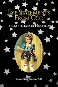 Eye Statements From God - Sandra Shaw Dawood - E-Book