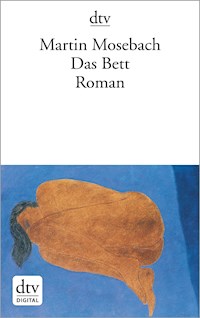 Das Bett - Martin Mosebach - E-Book