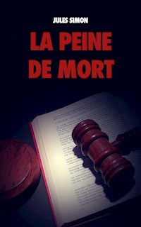 La Peine de Mort - Jules Simon - E-Book