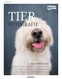 Fotoschule Extra Tierfotografie - Wiebke Haas - E-Book