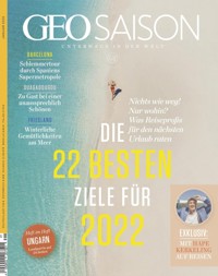 GEO SAISON 01/2022 - Die 22 Besten Ziele für 2022 - GEO SAISON Redaktion - E-Book