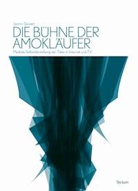 Die Bühne der Amokläufer - Jasmin Seiwert - E-Book
