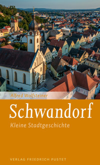Schwandorf - Alfred Wolfsteiner - E-Book