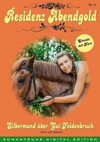 RESIDENZ ABENDGOLD 4 - Erec von Astolat - E-Book
