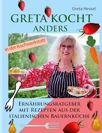 Greta kocht anders - Greta Hessel - E-Book