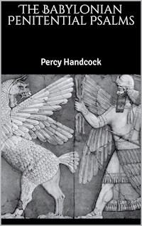 The Babylonian Penitential Psalms - Percy Handcock - E-Book