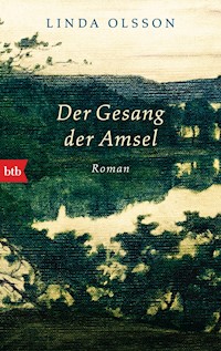 Der Gesang der Amsel - Linda Olsson - E-Book