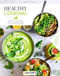 Healthy Cooking - Marlena Izdebska - E-Book