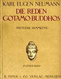 Die Reden Gotamo Buddhos Mittlere Sammlung, zweiter Band - Neumann, Karl Eugen - kostenlos E-Book