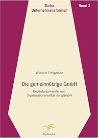 Die gemeinnützige GmbH - Wilhelm Ermgassen - E-Book