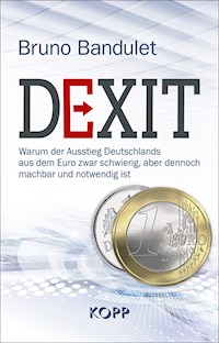 Dexit - Bruno Bandulet - E-Book