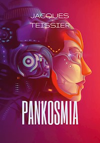 Pankosmia - Jacques Teissier - E-Book
